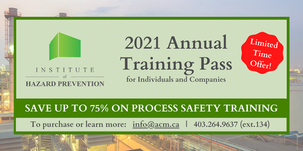 2021 Annual Training Pass - Save up to 75%, Limited Time Offer on Process Safety Management Training - Institute of Hazard Prevention